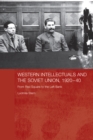 Western Intellectuals and the Soviet Union, 1920-40 : From Red Square to the Left Bank - eBook