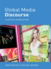 Global Media Discourse : A Critical Introduction - eBook
