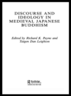 Discourse and Ideology in Medieval Japanese Buddhism - eBook