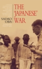 The Japanese War : London University's WWII Secret Teaching Programme and the Experts Sent to Help Beat Japan - eBook