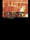 Racist Extremism in Central & Eastern Europe - eBook