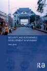 Security and Sustainable Development in Myanmar - eBook