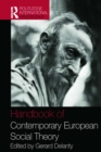 Handbook of Contemporary European Social Theory - eBook