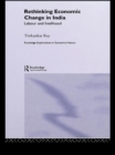 Rethinking Economic Change in India : Labour and Livelihood - eBook