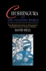Chushingura and the Floating World : The Representation of Kanadehon Chushingura in Ukiyo-e Prints - eBook