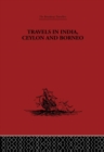 Travels in India, Ceylon and Borneo - eBook