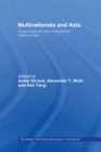 Multinationals and Asia : Organizational and Institutional Relationships - eBook