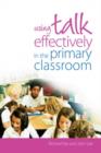 Using Talk Effectively in the Primary Classroom - eBook