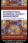 International Business-Society Management : Linking Corporate Responsibility and Globalization - eBook