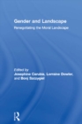 Gender and Landscape : Renegotiating the Moral Landscape - eBook