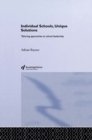 Individual Schools, Unique Solutions : Tailoring Approaches to School Leadership - eBook