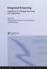 Integrated E-Learning : Implications for Pedagogy, Technology and Organization - eBook