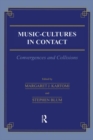 Music \= Cultures in Contact : Convergences and Collisions - eBook