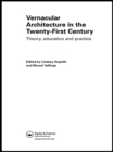 Vernacular Architecture in the 21st Century : Theory, Education and Practice - eBook