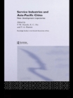 Service Industries and Asia Pacific Cities : New Development Trajectories - eBook