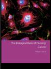 The Biological Basis of Nursing: Cancer - eBook