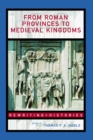 From Roman Provinces to Medieval Kingdoms - eBook