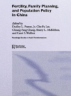Fertility, Family Planning and Population Policy in China - eBook