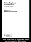 Asian Regional Governance : Crisis and Change - eBook