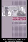 Youth Policy and Social Inclusion : Critical Debates with Young People - eBook