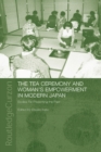 The Tea Ceremony and Women's Empowerment in Modern Japan : Bodies Re-Presenting the Past - eBook