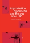 Improvisation Hypermedia and the Arts since 1945 - eBook