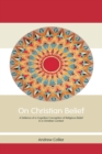 On Christian Belief : A Defence of a Cognitive Conception of Religious Belief in a Christian Context - eBook
