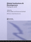 Global Institutions and Development : Framing the World? - eBook