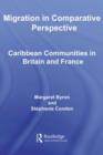Migration in Comparative Perspective : Caribbean Communities in Britain and France - eBook