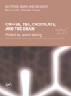 Coffee, Tea, Chocolate, and the Brain - eBook