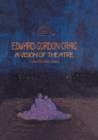 Edward Gordon Craig: A Vision of Theatre - eBook