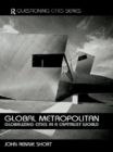 Global Metropolitan : Globalizing Cities in a Capitalist World - eBook