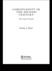 Christianity in the Second Century : The Case of Tatian - eBook