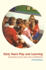 Early Years Play and Learning : Developing Social Skills and Cooperation - eBook
