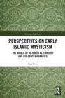 Perspectives on Early Islamic Mysticism : The World of al-Hakim al-Tirmidhi and his Contemporaries - eBook