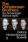 Christensen Brothers : An American Dance Epic - eBook
