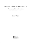 Hannibal's Dynasty : Power and Politics in the Western Mediterranean, 247-183 BC - eBook