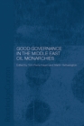 Good Governance in the Middle East Oil Monarchies - eBook