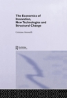 The Economics of Innovation, New Technologies and Structural Change - eBook