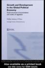 Growth and Development in the Global Political Economy : Modes of Regulation and Social Structures of Accumulation - eBook