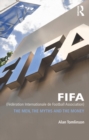 FIFA (Federation Internationale de Football Association) : The Men, the Myths and the Money - eBook