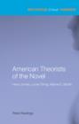 American Theorists of the Novel : Henry James, Lionel Trilling and Wayne C. Booth - eBook