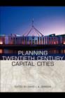 Planning Twentieth Century Capital Cities - eBook