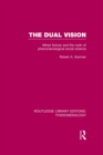 The Dual Vision : Alfred Schutz and the Myth of Phenomenological Social Science - eBook