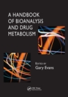 A Handbook of Bioanalysis and Drug Metabolism - eBook