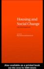 Housing and Social Change : East-West Perspectives - eBook