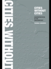 Cities Without Cities : An Interpretation of the Zwischenstadt - eBook
