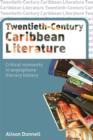 Twentieth-Century Caribbean Literature : Critical Moments in Anglophone Literary History - eBook