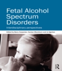Fetal Alcohol Spectrum Disorders : Interdisciplinary perspectives - eBook