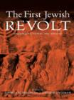 The First Jewish Revolt : Archaeology, History and Ideology - eBook